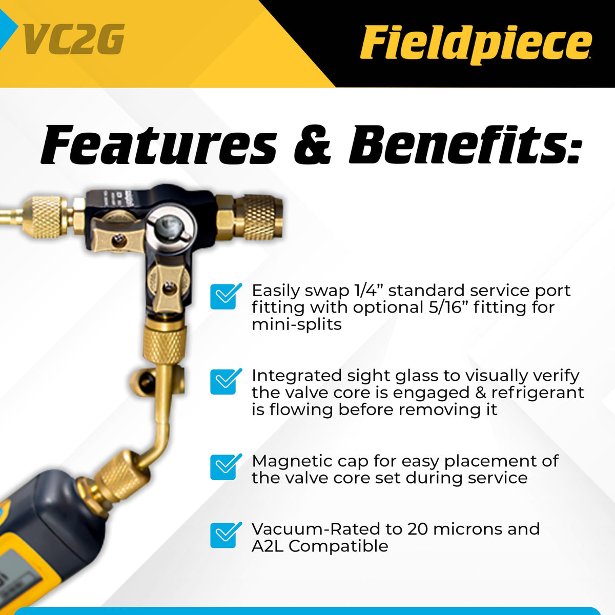 Fieldpiece - VC2G 1/4″ Valve Core Removal Tool Dual Valve with Sight Glass - Vacuum-Rated 20 microns & A2L Compatible - HVAC Tools